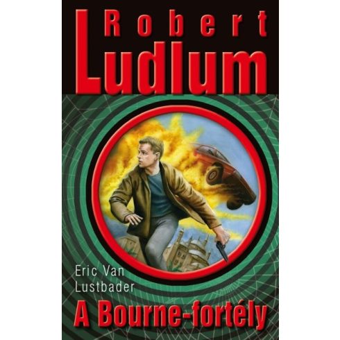 Eric Van Lustbader, Robert Ludlum: A Bourne-fortély