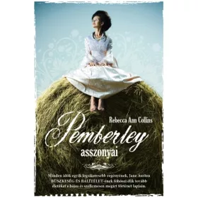   Rebecca Ann Collins: Pemberley asszonyai /Pemberley-krónikák 2.