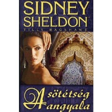 Sidney Sheldon, Tilly Bagshawe: A sötétség angyala