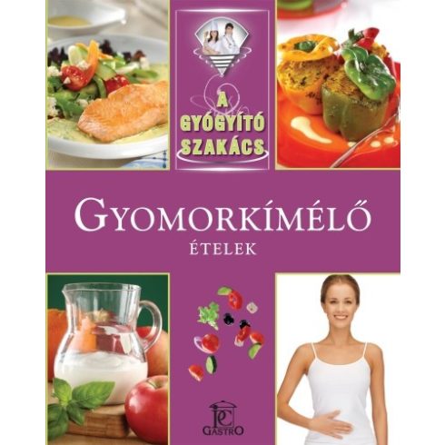 Meng Tünde: Gyomorkímélő ételek