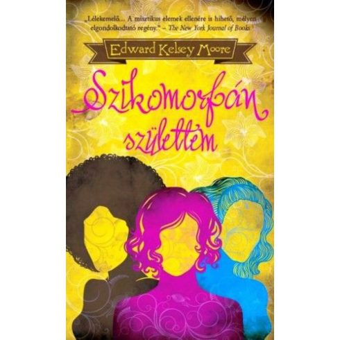 Edward Kelsey Moore: Szikomorfán születtem