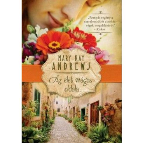 Mary Kay Andrews: Az élet virágos oldala