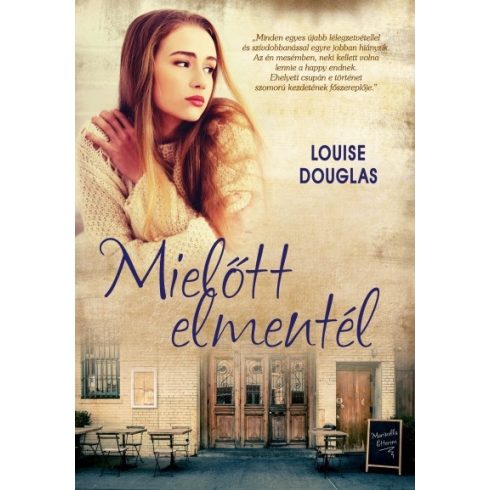 Louise Douglas: Mielőtt elmentél