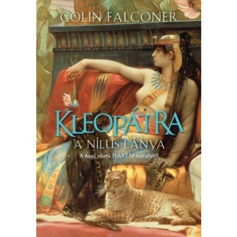 Colin Falconer: Kleopátra a Nílus lánya