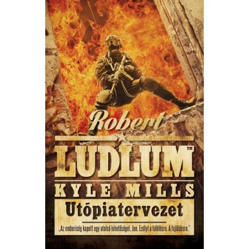 Kyle Mills, Robert Ludlum: Utópiatervezet