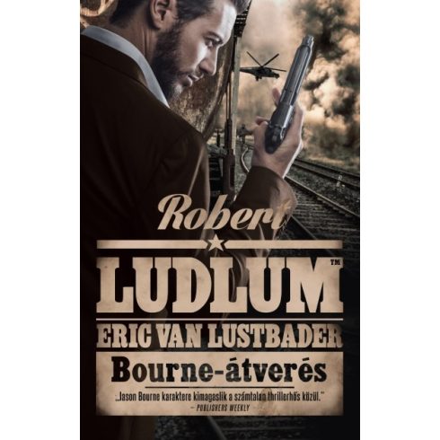 Robert Ludlum: Bourne-átverés (2. kiadás)