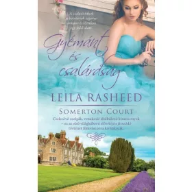   Leila Rasheed: Gyémánt és csalárdság - Somerton Court 2.
