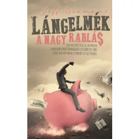 Jeff Diamant: Lángelmék - a nagy rablás