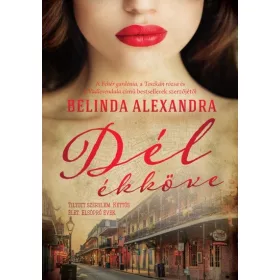 Belinda Alexandra: Dél ékköve