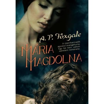 A. P. Foxgate: Mária Magdolna