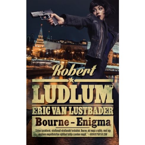 Eric Van Lustbader, Robert Ludlum: Bourne - Enigma