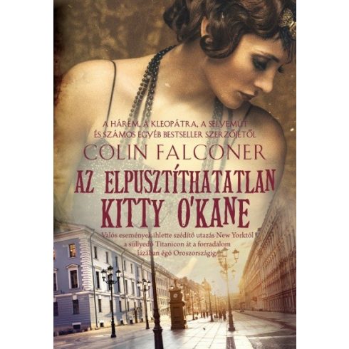 Colin Falconer: Az elpusztíthatatlan Kitty O'Kane