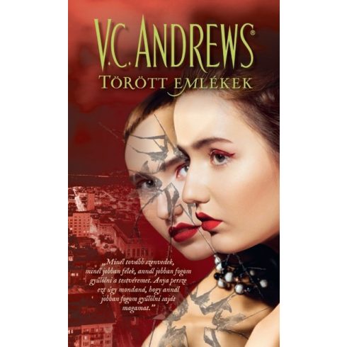 V. C. Andrews: Törött emlékek - A tükörikrek 3.