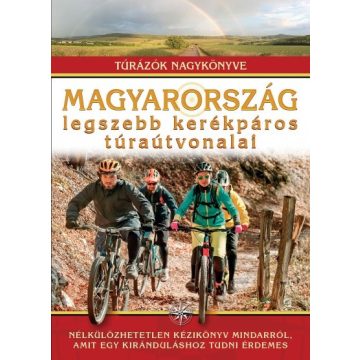 Magyarország legszebb kerékpáros túraútvonalai