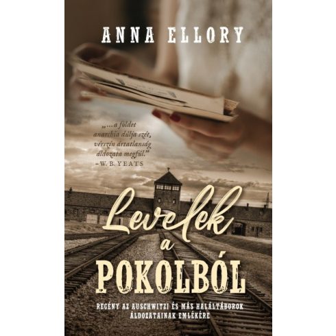 Anna Ellory: Levelek a pokolból - Regény az auschwitzi és más haláltáborok áldozatainak emlékére