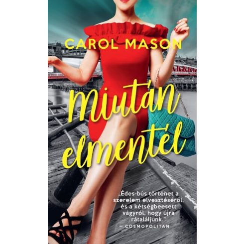 Carol Mason: Miután elmentél