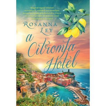 Rosanna Ley: A Citromfa Hotel