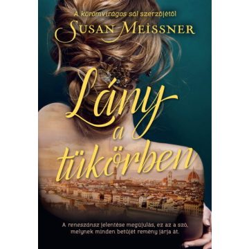 Susan Meissner: Lány a tükörben