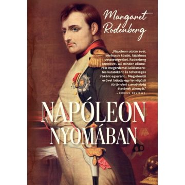 Margaret Rodenberg: Napóleon nyomában