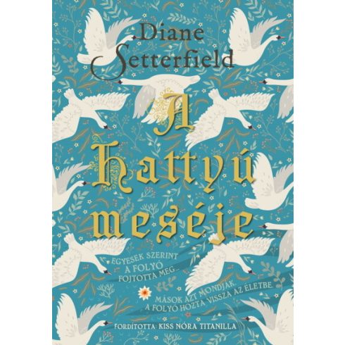 Diane Setterfield: A hattyú meséje