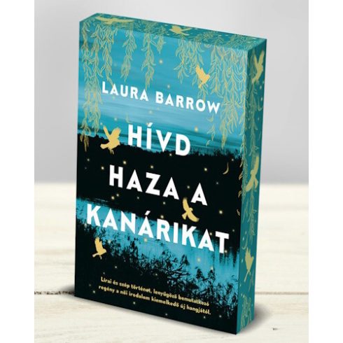 Laura Barrow: Hívd haza a kanárikat