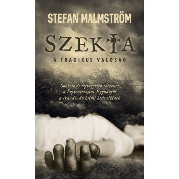Stefan Malmström: Szekta - A tragikus valóság
