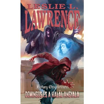 Leslie L. Lawrence: Domingos és a Halál Angyala