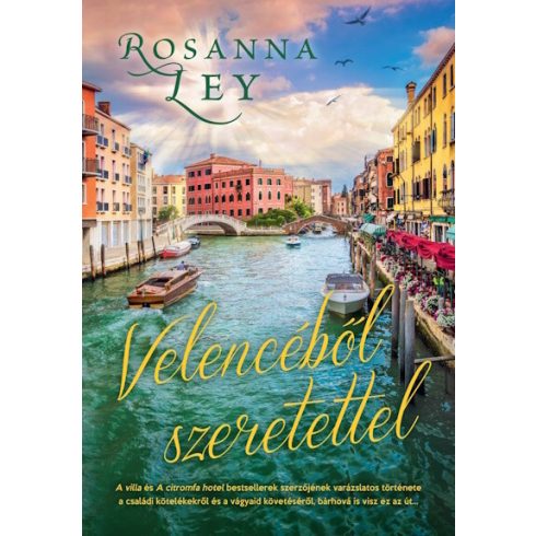 Rosanna Ley: Velencéből szeretettel