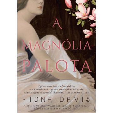 Fiona Davis: A Magnólia-palota