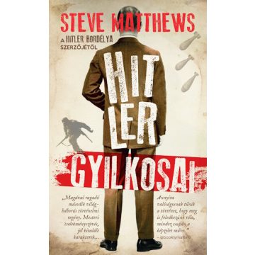 Steve Matthews: Hitler gyilkosai