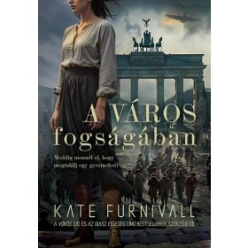 Kate Furnivall: A város fogságában