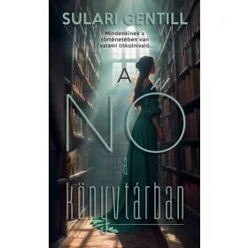 Sulari Gentill: A nő a könyvtárban