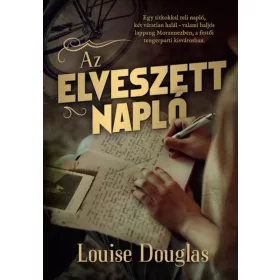 DOUGLAS, LOUISE: AZ ELVESZETT NAPLÓ