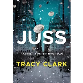Tracy Clark: JUSS - Harriet Foster nyomozó #2