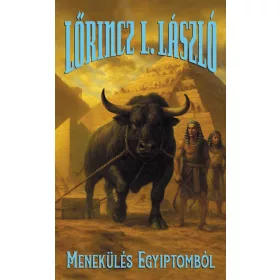 Lőrincz L. László: Menekülés Egyiptomból