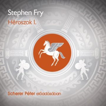 Stephen Fry: Héroszok I. rész - Hangoskönyv
