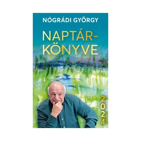 Nógrádi György: Nógrádi György naptárkönyve 2024