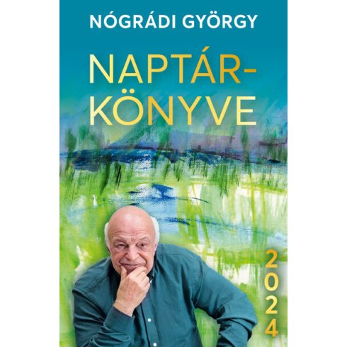 Nógrádi György: Nógrádi György naptárkönyve 2024