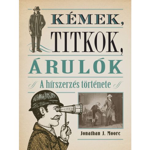 Jonathan J. Moore: Kémek, titkok, árulók