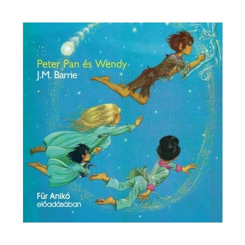 James M. Barrie: Peter Pan és Wendy - hangoskönyv