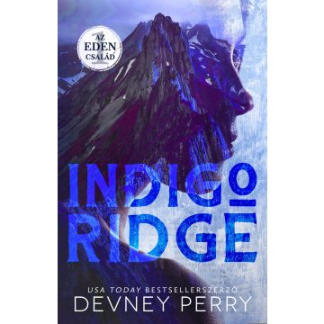   Devney Perry: Az Eden család 1.  – Indigo Ridge - Éldekorált kiadás