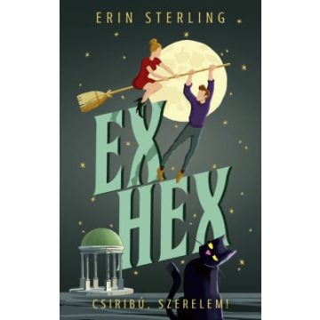   Erin Sterling: Ex Hex – Csiribú, szerelem! - Éldekorált kiadás