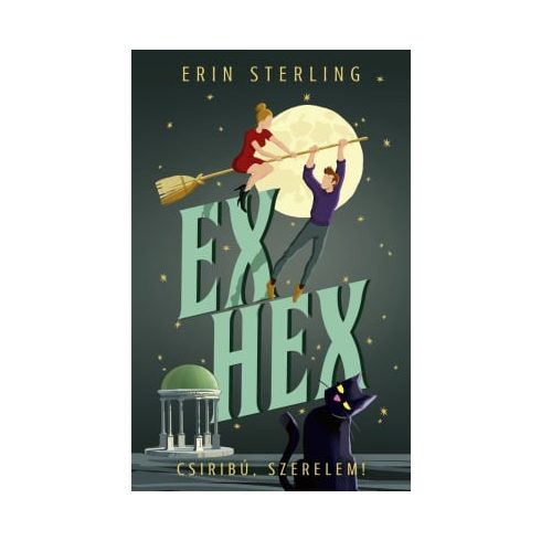 Erin Sterling: Ex Hex – Csiribú, szerelem! - Éldekorált kiadás