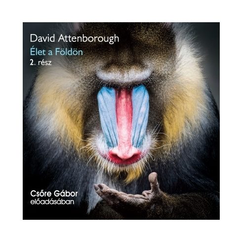 David Attenborough: Élet a Földön 2. rész - hangoskönyv