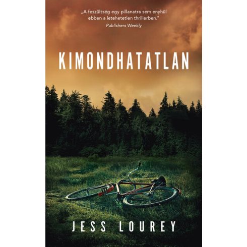 Jess Lourey: Kimondhatatlan