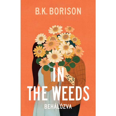 B.K. Borison: Lovelight Farm 2. – In the Weeds – Behálózva