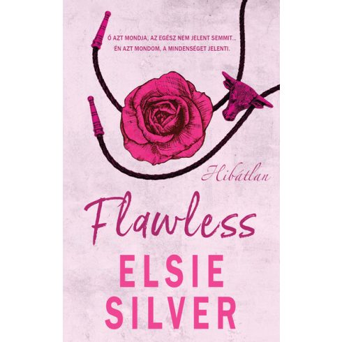 Elsie Silver: Flawless - Hibátlan - Chestnut Springs (éldekorált)