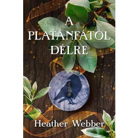 Heather Webber: A platánfától délre