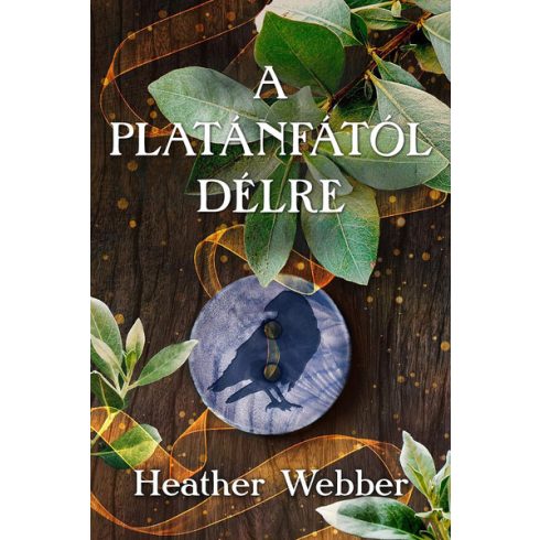 Heather Webber: A platánfától délre