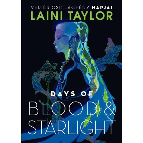 Laini Taylor: Days of Blood & Starlight – Vér és csillagfény napjai